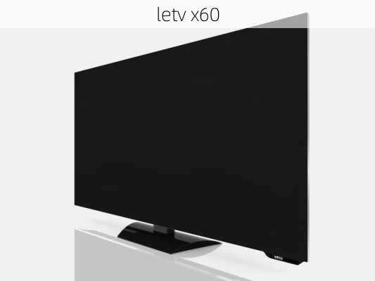 letv x60