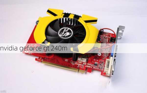 nvidia geforce gt 240m