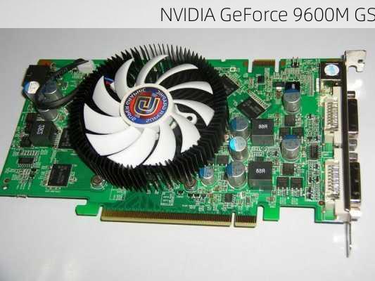 NVIDIA GeForce 9600M GS