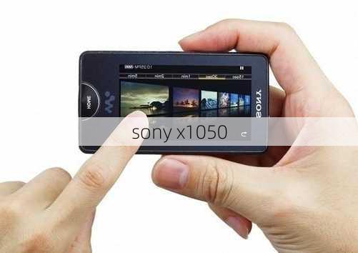 sony x1050