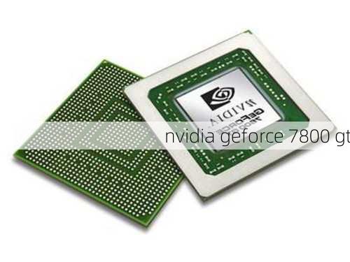 nvidia geforce 7800 gt