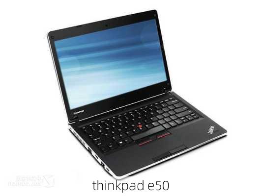 thinkpad e50