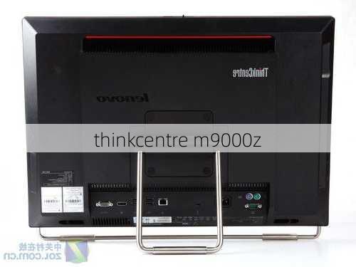 thinkcentre m9000z