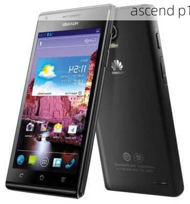 ascend p1