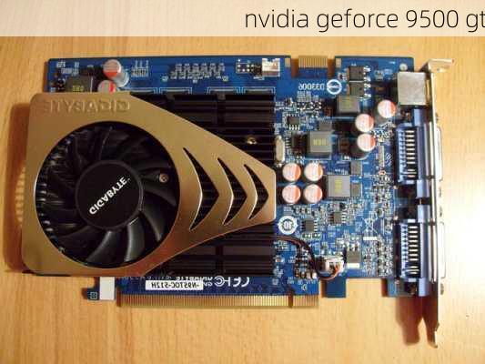 nvidia geforce 9500 gt