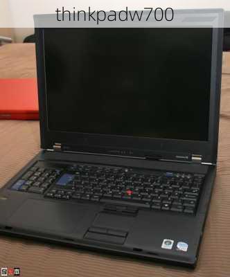 thinkpadw700