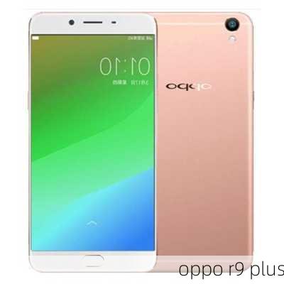 oppo r9 plus