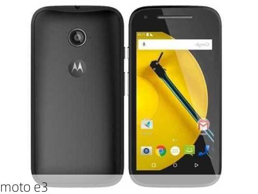 moto e3