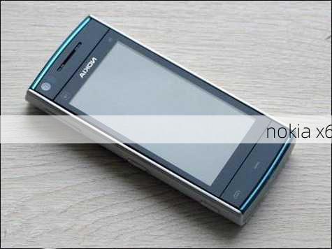 nokia x6