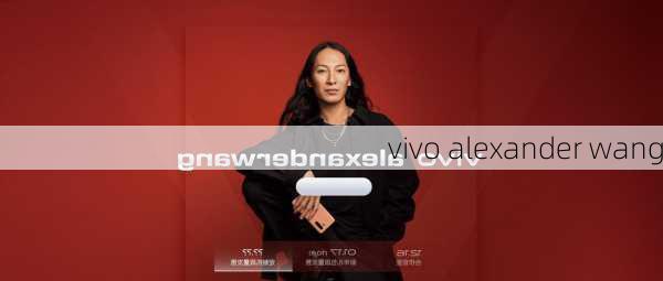 vivo alexander wang