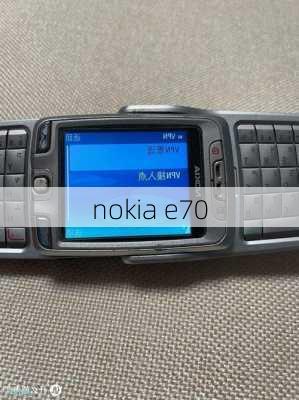 nokia e70