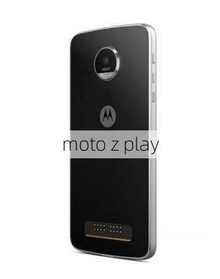 moto z play