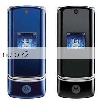 moto k2