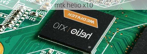 mtk helio x10