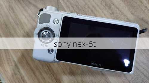 sony nex-5t