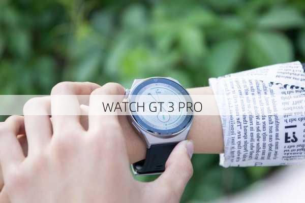 WATCH GT 3 PRO