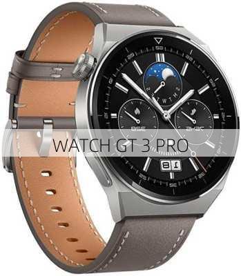 WATCH GT 3 PRO