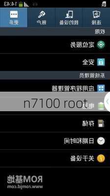 n7100 root