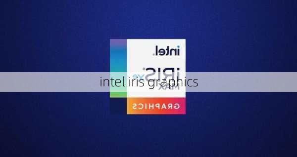 intel iris graphics