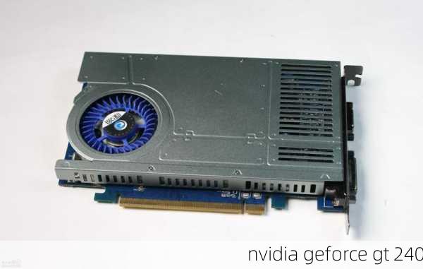 nvidia geforce gt 240