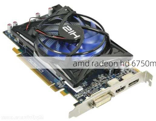 amd radeon hd 6750m