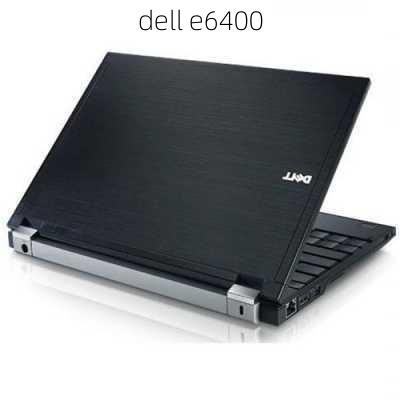 dell e6400