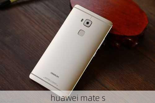 huawei mate s