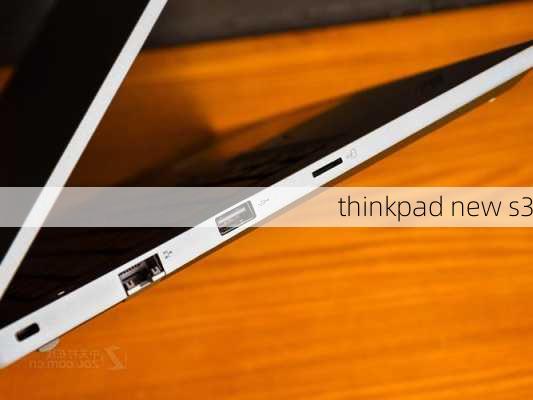 thinkpad new s3