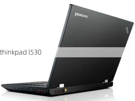 thinkpad l530