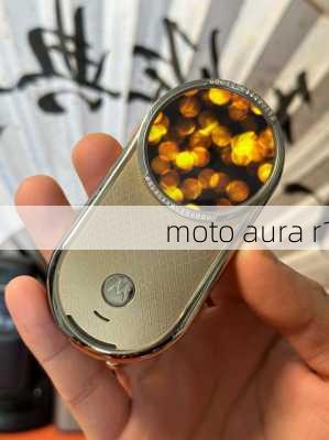 moto aura r1