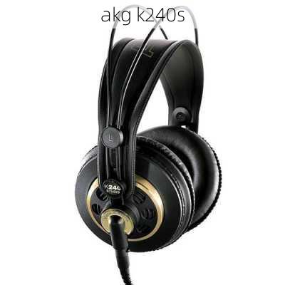 akg k240s