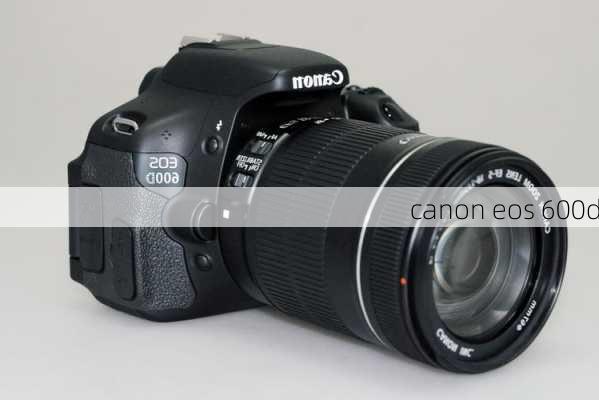 canon eos 600d