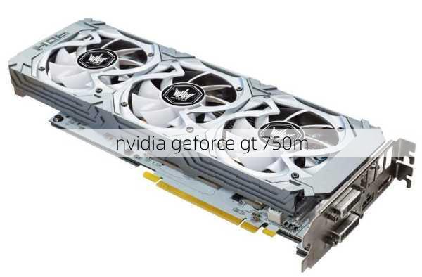 nvidia geforce gt 750m