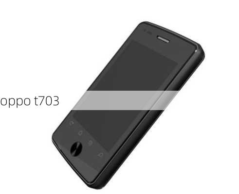 oppo t703