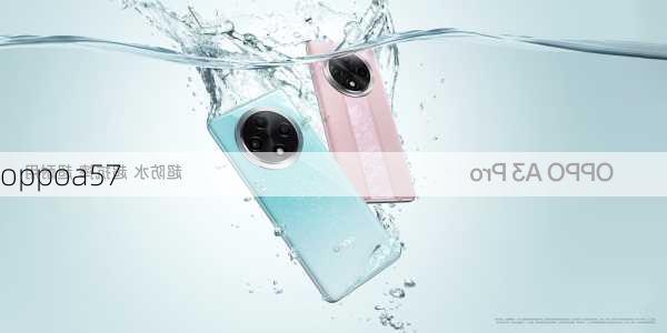 oppoa57