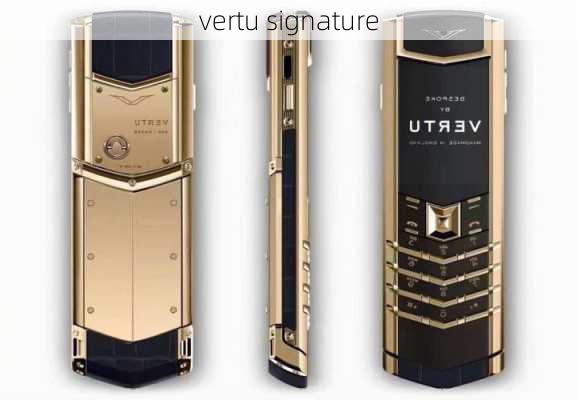 vertu signature