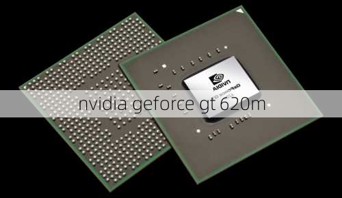 nvidia geforce gt 620m