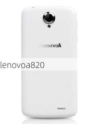 lenovoa820