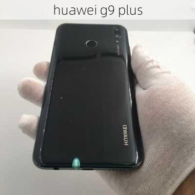 huawei g9 plus