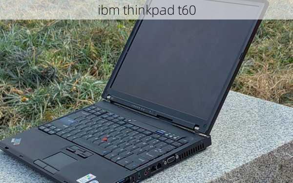 ibm thinkpad t60