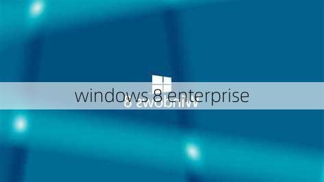 windows 8 enterprise