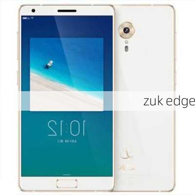 zuk edge