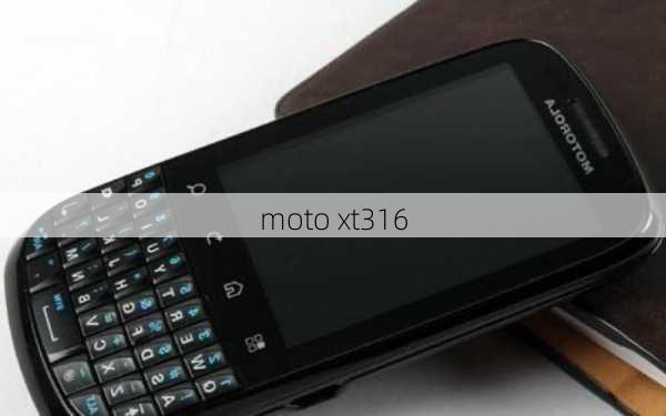 moto xt316