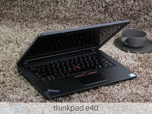 thinkpad e40