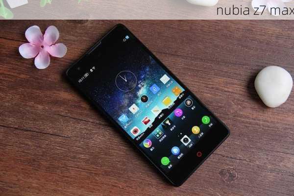 nubia z7 max