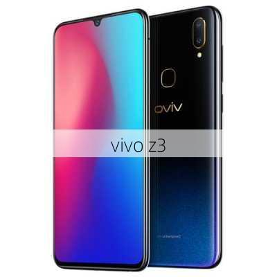 vivo z3