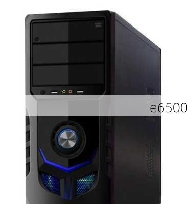 e6500