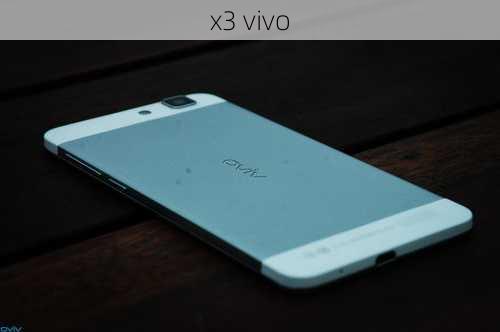 x3 vivo