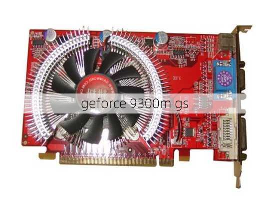 geforce 9300m gs