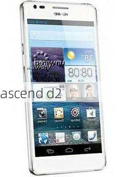 ascend d2